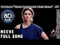Neeve 8D Song USE EARPHONES 🎧 Telugu Musical Dance Video | Phani Kalyan | Gomtesh Upadhye