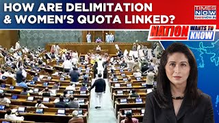 Will Govt Assurances & Opposition's Concerns Shape Women’s Bill Outcome Amid Row? | NWTK