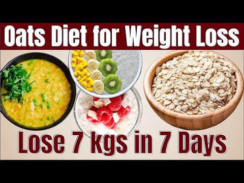 Oats Diet For Weight Loss - 1000 Calorie Diet Plan | How To Lose Weight Fast 7kgs In 7 Days