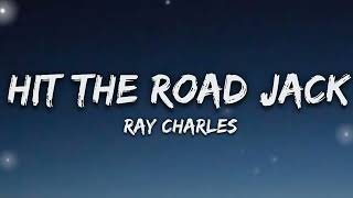 Ray Charles - Hit the road jack (Lyrics)