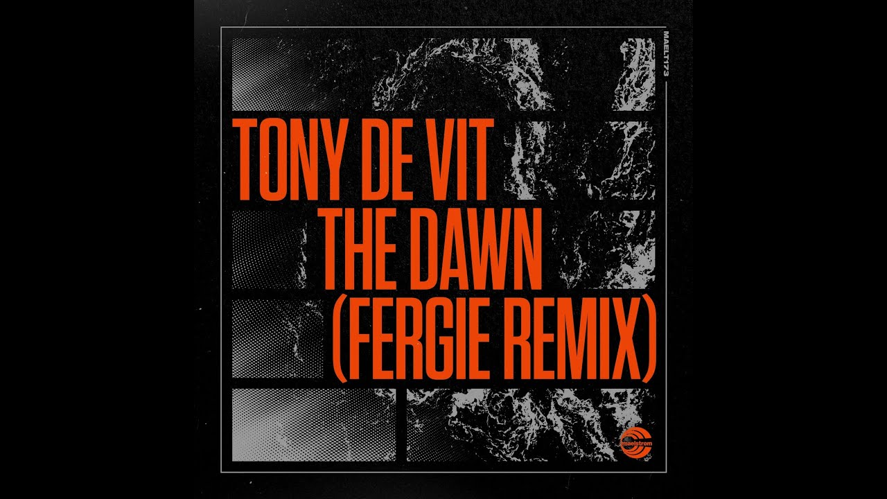 Tony De Vit - The Dawn (Fergie Extended Remix) Tony De Vit - The Dawn (Fergie Extended Remix)