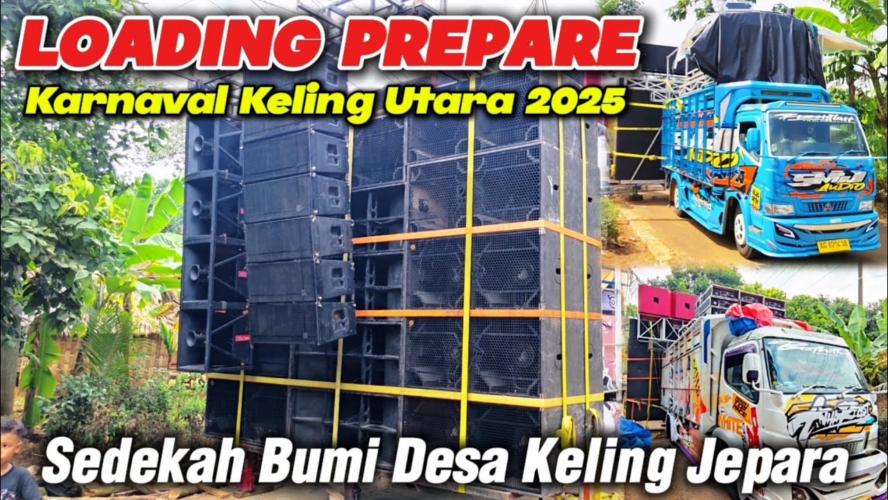 TEGUH & SMJ ANAK BREWOG LOADING DESA KELING JEPARA. PREPARE KARNAVAL SEDEKAH BUMI DESA KELING 2025