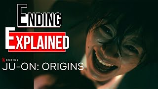 JU-ON Origins Ending Explained |Netflix Horror Series
