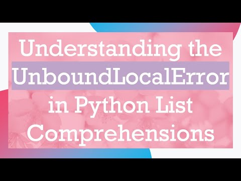Understanding the UnboundLocalError