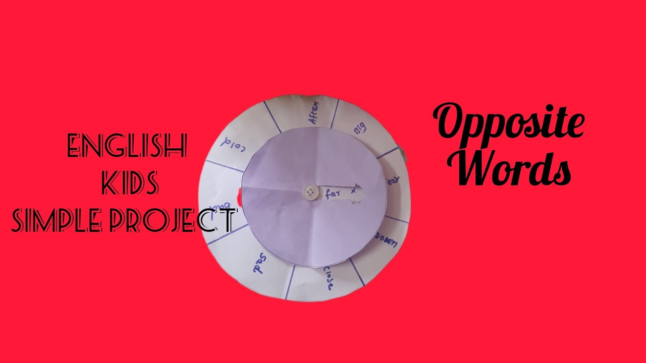 opposite words in English kids simple easy project work model - YouTube