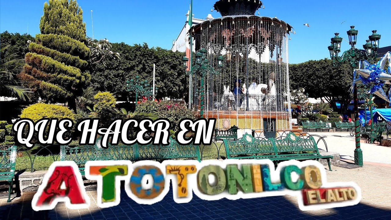 ATOTONILCO EL ALTO JALISCO‼️🇲🇽 Tradiciones y Eventos 🚉 ♥️ YouTube