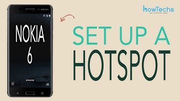Nokia 6 - How to Set Up a WiFi Hotspot