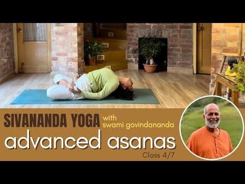 Sivananda Yoga Advanced Series with Swami Govindananda - Class 4/7