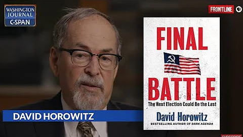 Interview with David Horowitz Author “The Final Battle:  The next election could be the last”
