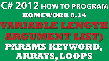 8-14 C# Variable Length Argument List (params keyword, C# Arrays)