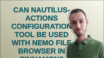 Unix: Can Nautilus-Actions Configuration Tool be used with Nemo file browser in Cinnamon?