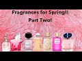 Spring Fragrances Rotation Part 2 | Perfume Collection 2022