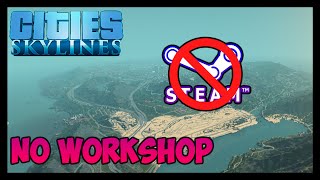 How To Download Cities Skylines MODS Without Steam Workshop