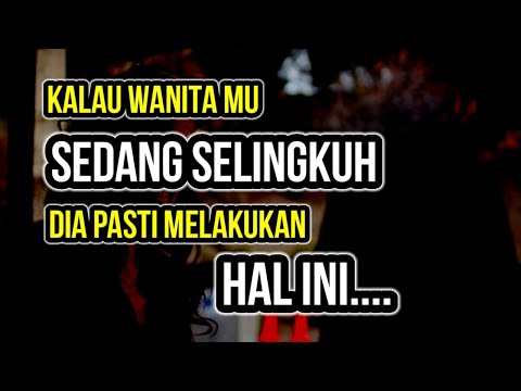 ini bukti kalau WANITA mu SEDANG SELINGKUH