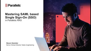 Mastering SAML-based single sign-on with Parallels RAS