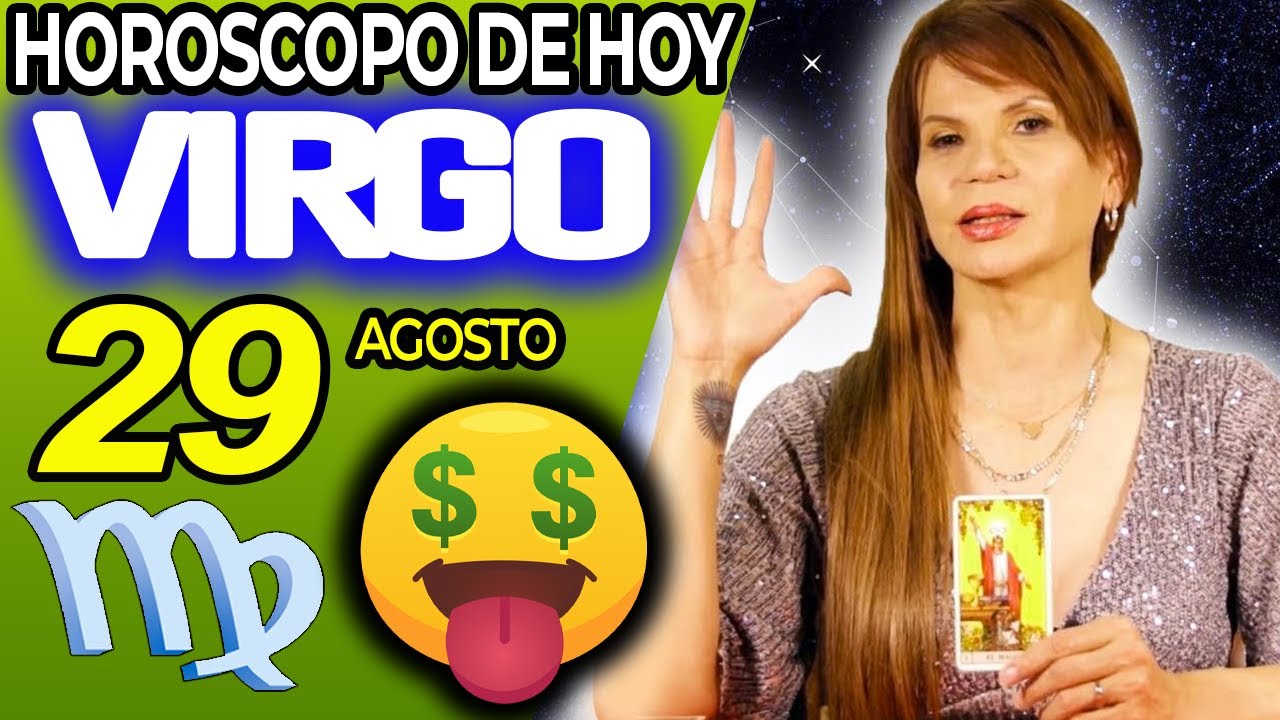 VIRGO ♍💸TE LLEGA UNA IMPORTANTE SUMA DE DINERO🤑 – Horóscopo De Hoy 29 ...