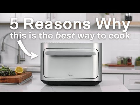 5 Reasons Why Brava Makes Cooking Better Than Ever