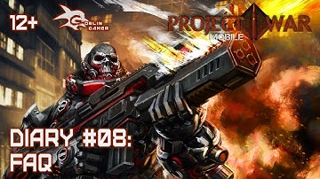Project War Mobile: FAQ. Diary #08