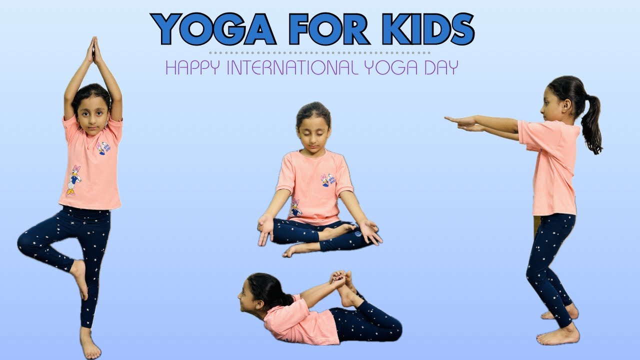 Easy Yoga Poses for Kids | Happy international yoga day | Basic yoga ...