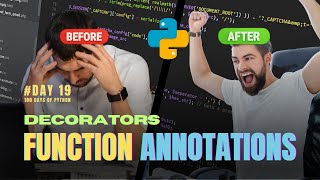 What are Decorators and Function Annotations in Python! 100 Days of Python - Day 19