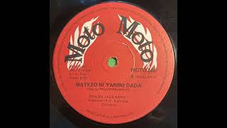 Matezo Ni Yanini Dada - Kendu Jazz Band