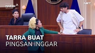 YANG DITUDUH TARRA, YANG PINGSAN INGGAR! (2/4) - MAIN HAKIM SENDIRI