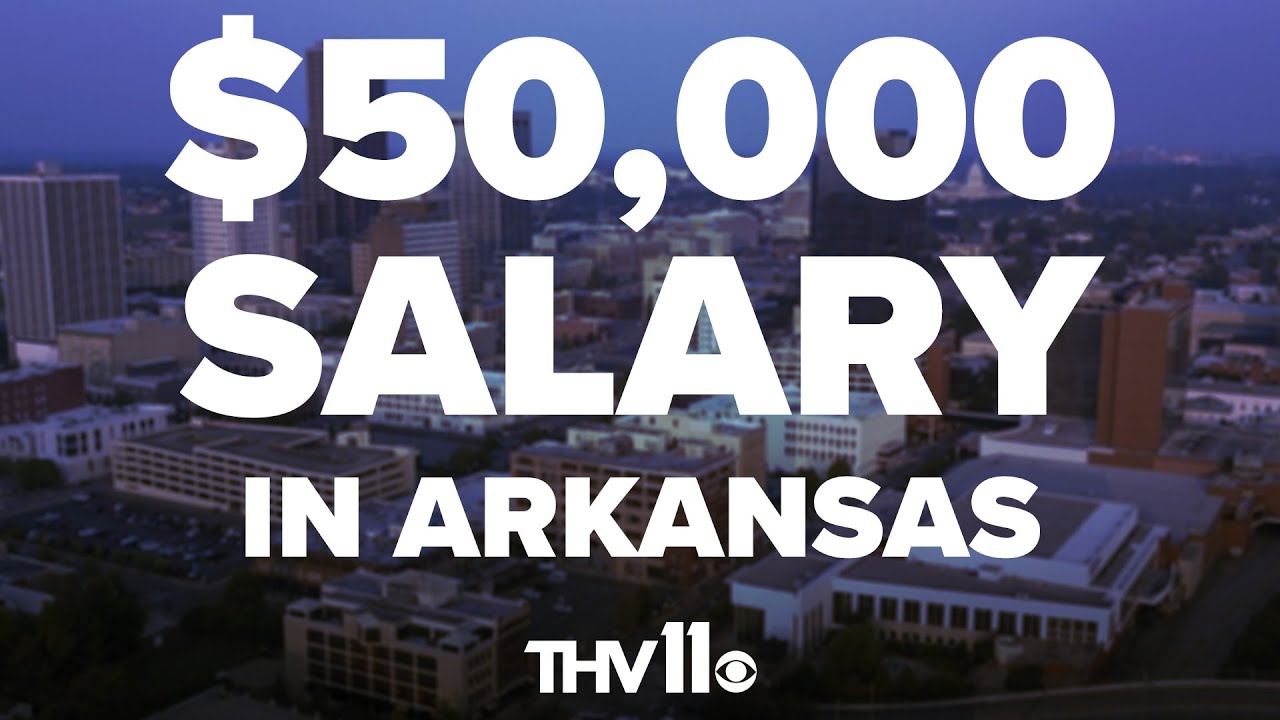 here-s-how-far-a-50-000-salary-goes-in-arkansas-youtube