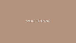 Arhai || To Yasemi Resimi