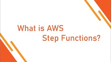 What is AWS Step Functions? - 18