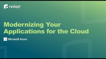 Modernizing Your Applications for the Cloud