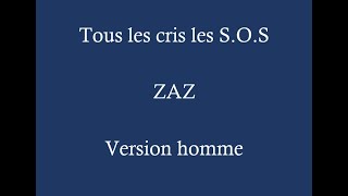 Tous les cris les S.O.S - Zaz (cover) avec parole