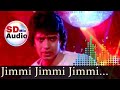 Jimmi jimmi jimmidisco dancer parvati khan  bappi lahiri  sd mix audio