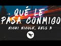 Nicki Nicole, Rels B - qué le pasa conmigo? (Letra/Lyrics)