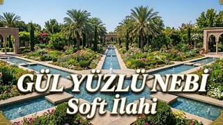 İlahi̇ - Gül Yüzlü Nebi Peygamber Sevdası İlahi̇ler