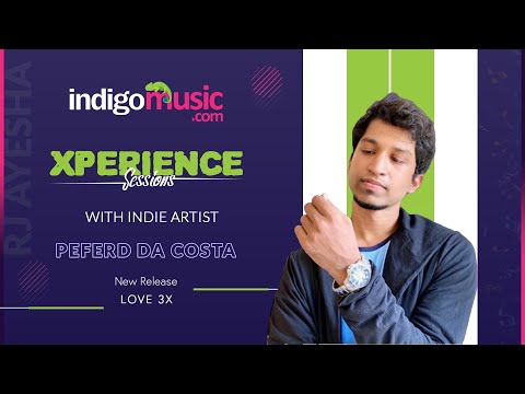 Xperience Sessions With Indie Artist Peferd Da Costa