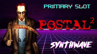 Postal 2 - Uncle Dave's Room Synthwave [Primary Slot Remix]