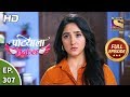 Patiala Babes - Ep 307 - Full Episode - 29th January, 2020