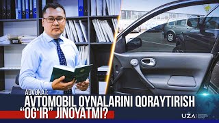 Avtomobil oynalarini qoraytirish “ogʻir” jinoyatmi?