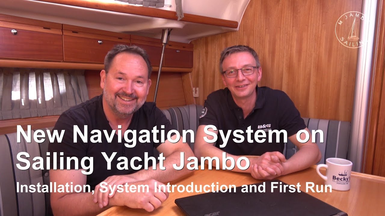 New Navigation System on Sailing Yacht Jambo