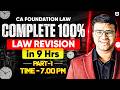 CA Foundation | Law Revision in 9 Hours | PART - 1 | CA Indresh Gandhi | Ultimate CA