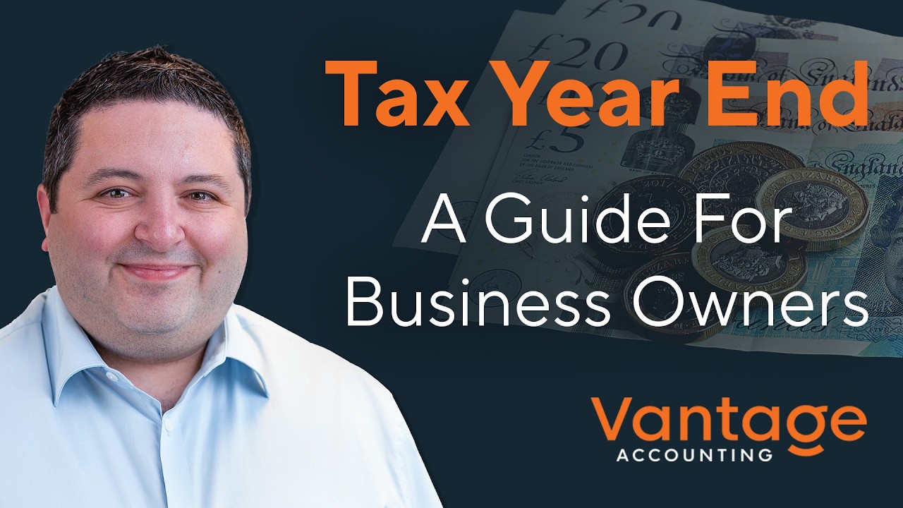 A Guide to Tax Year End | Vantage Accounting