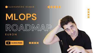 MLOps Roadmap 2024: Complete Guide to Master MLOps | Euron