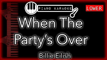 When The Party's Over (LOWER -3) - Billie Eilish - Piano Karaoke Instrumental