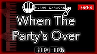 When The Party's Over (LOWER -3) - Billie Eilish - Piano Karaoke Instrumental Resimi