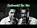Cheb Khaled ft. Cheb Mami – Sentimental Rai Mix (Chill Reggae Arabic Cover) خالد و مامي راي ميكس