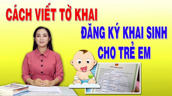 Hướng dẫn ghi giấy khai sinh