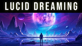 Experience Vivid Dreams While You Sleep | Lucid Dreaming Sleep Music To Explore The Dream Dimension