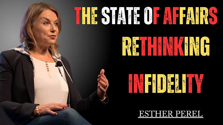 The State of Affairs: A Deeper Look at Infidelity with Esther Perel