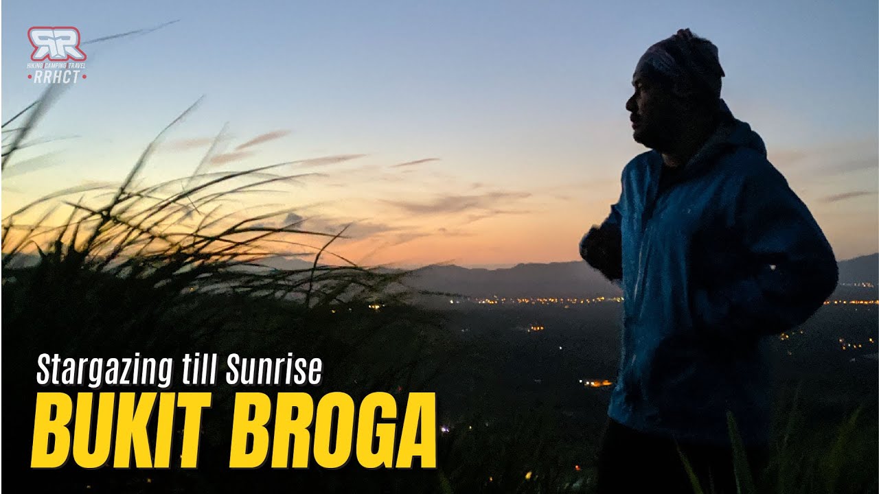 Mendaki Bukit Broga Star Gazing Hingga Sunrise Rr Hiking Camping Travel Rr Hct S2e21