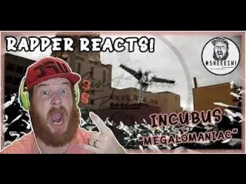 Incubus - Megalomaniac | RAPPER REACTS!